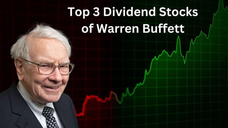 High 3 Dividend Shares of Warren Buffett