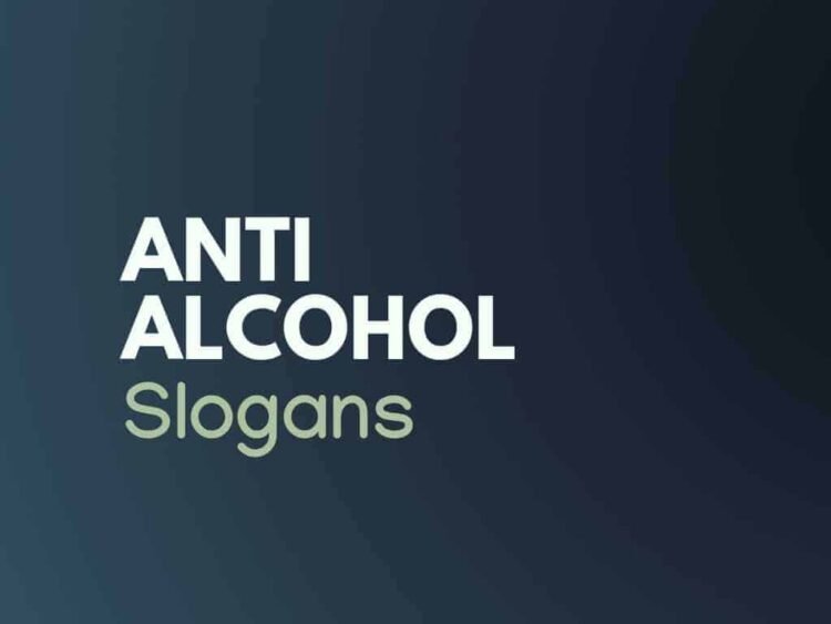 178+ Implausible Anti Alcohol Slogans -theBrandBoy.com