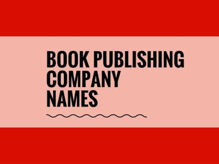 1250+ Publishing Firm Names Concepts (Examples + Generator) (Video+ Infographic)