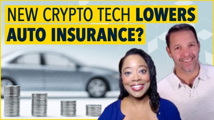 NEW Crypto Tech May Decrease Your Auto Insurance coverage