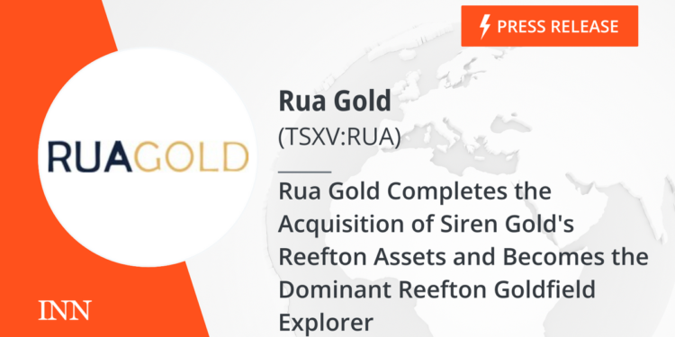 Rua Gold Completes the Acquisition of Siren Gold’s Reefton Belongings and Turns into the Dominant Reefton Goldfield Explorer