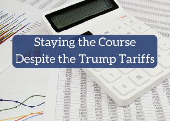 Trump Tariffs — Affect on Your Investments