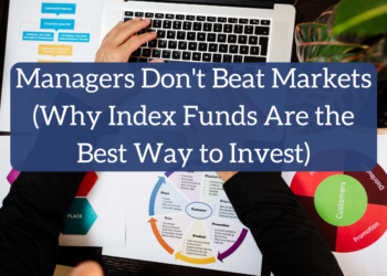 Funding Managers Do not Beat Markets (Why Index Funds Are the Greatest Strategy to Put money into the Inventory Market)