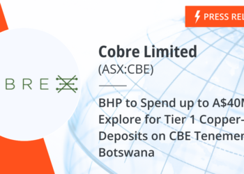 BHP to Spend as much as A$40M to Probe for Tier 1 Copper-Silver Deposits on CBE Tenements in Botswana