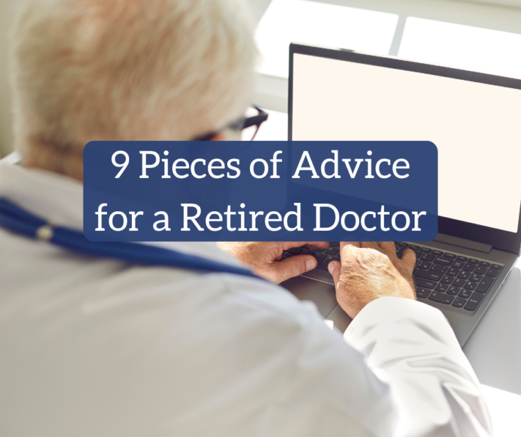 9 Items of Recommendation for a Retired Physician