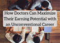 Profession Choices to Maximize Doctor Earnings
