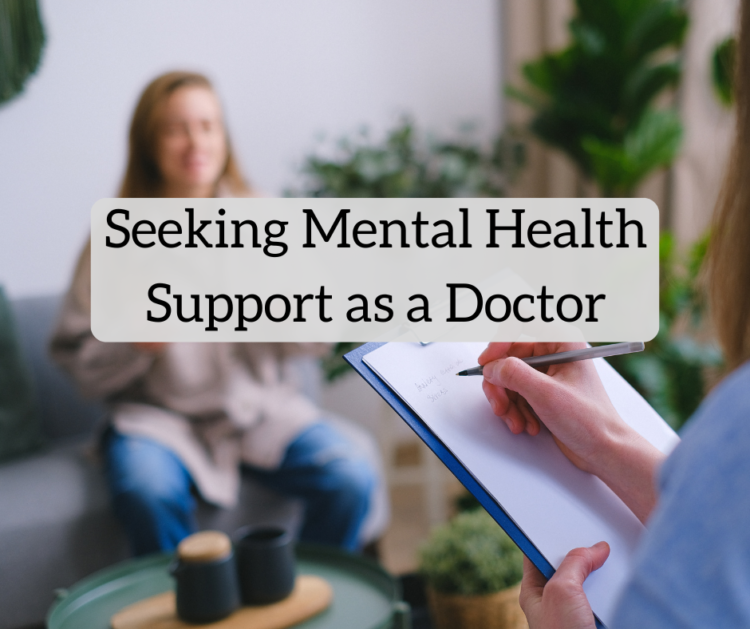 In search of Psychological Well being Assist as a Physician