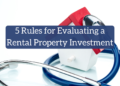 The best way to Consider a Rental Property Funding