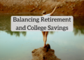Balancing Retirement and School Financial savings