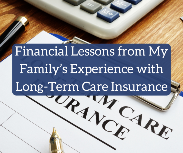 Monetary Classes from My Household’s Expertise with Lengthy-Time period Care Insurance coverage