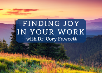 Discovering Pleasure in Your Work with Dr. Cory Fawcett