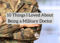 Life as a Army Doctor [Benefits of Military Doctors]