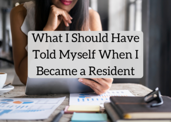 What I Ought to Have Advised Myself Once I Turned a Resident