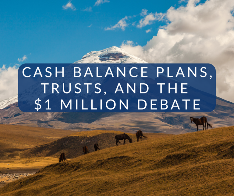 Cash Balance Plans, Trusts, and the $1 Million Debate