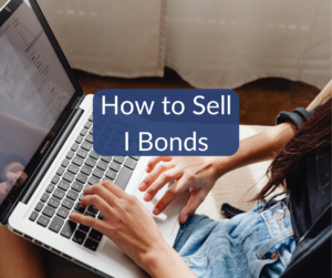 How to Sell I Bonds