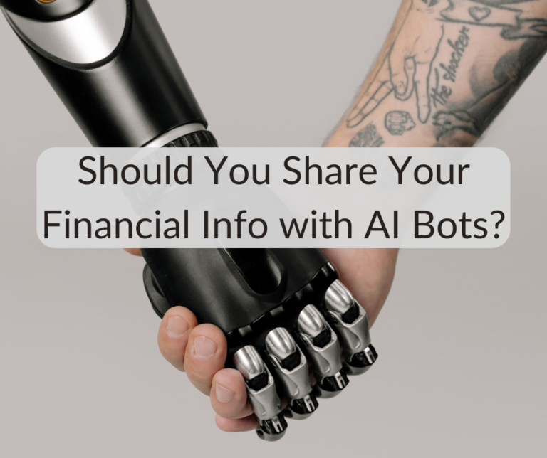 Should You Share Your Financial Info with AI Bots?