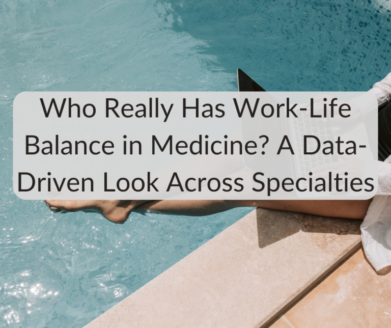 Which Doctors Have the Best Work-Life Balance?