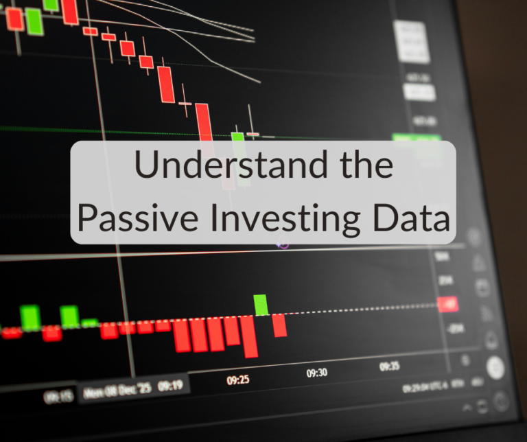 Understand the Passive Investing Data
