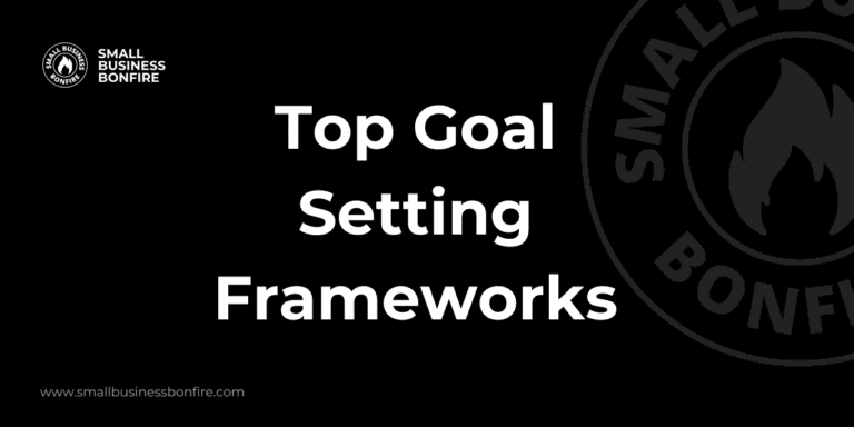 Top Goal Setting Frameworks