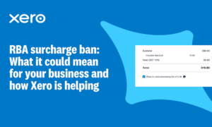 The ability to surcharge is going. Here’s what it could mean for your bottom line, and how Xero is helping