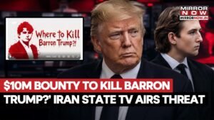 Iran TV puts $10 million bounty on Barron Trump