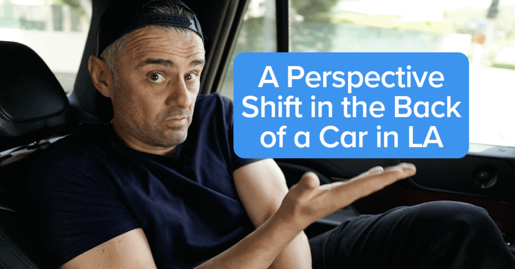 This is “The One”… A Perspective Shift in the Back of a Car in LA