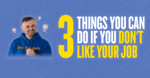 3 things to do if you don’t like your job
