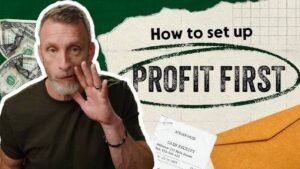 How to Set Up Profit First, From the Guy Who Wrote the Book (Your Bank Account Has A Problem With Leftovers)